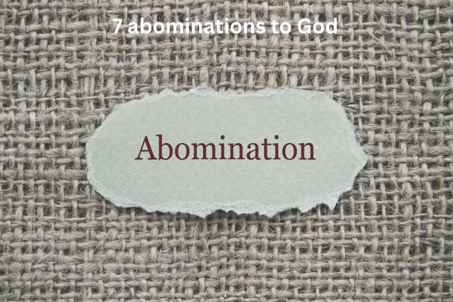 7 abominations to God