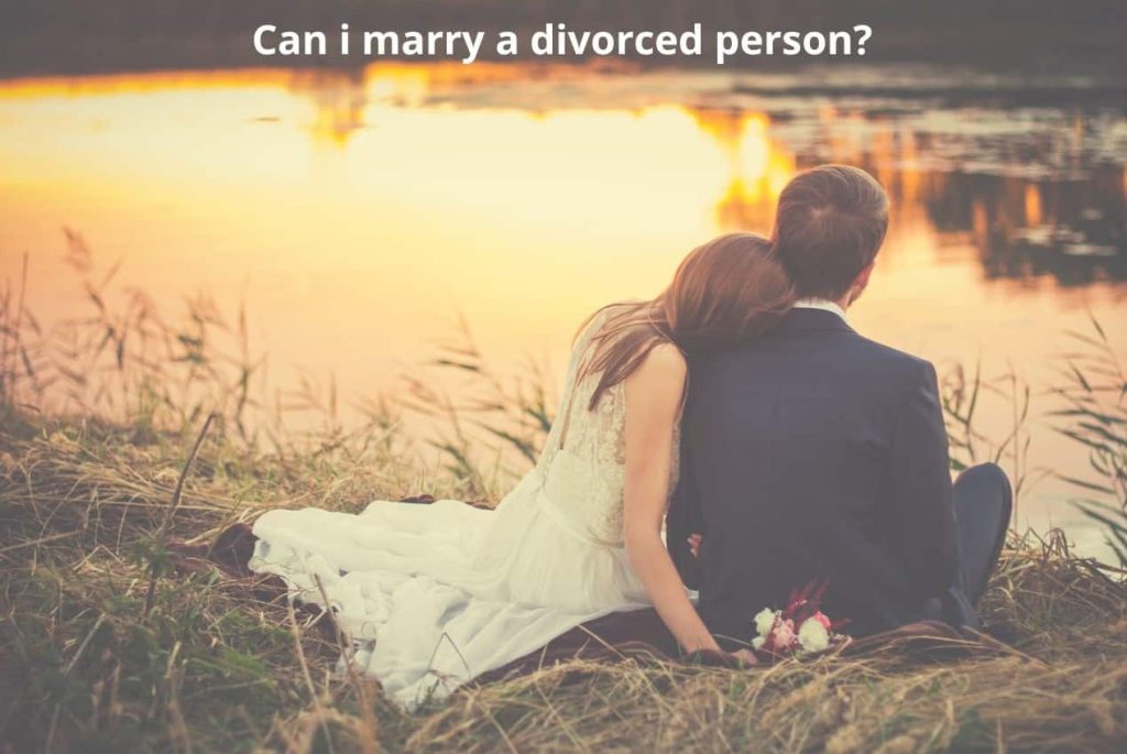 Can I marry a divorced person?