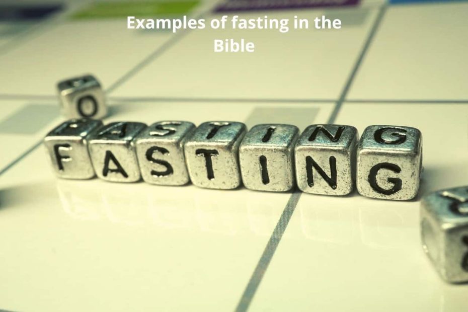 Examples of fasting in the Bible