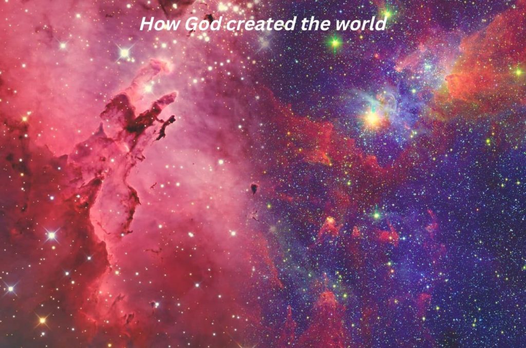 How God created the world