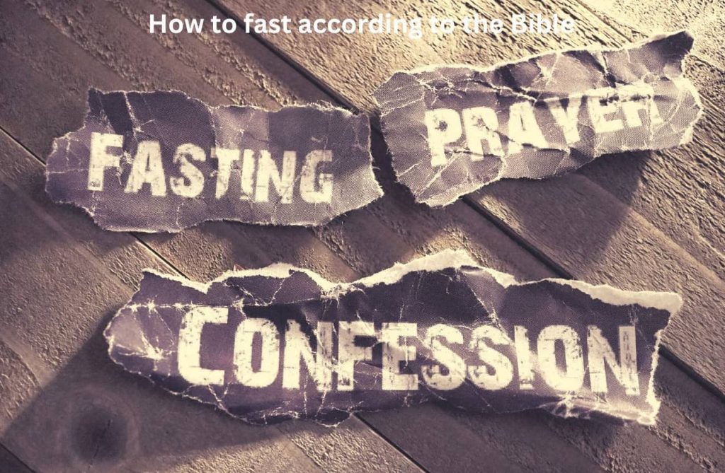 How to fast according to the Bible