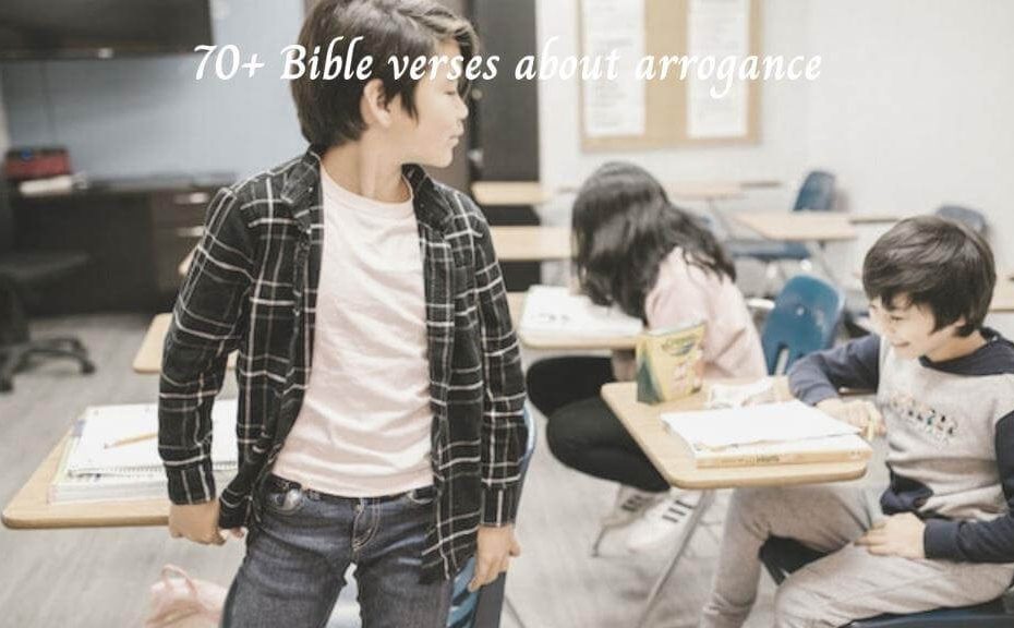 70+ Bible verses about arrogance and pride