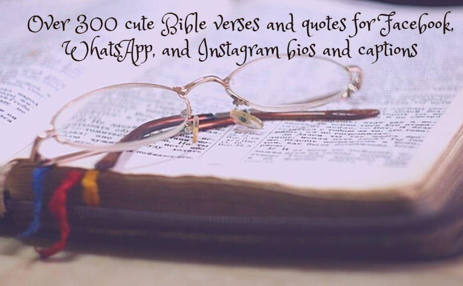 over 300 cute Bible verses and quotes for Facebook, WhatsApp, and Instagram Bios and Captions