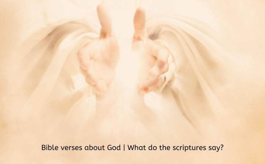 Bible verses about God, what do the scriptures say