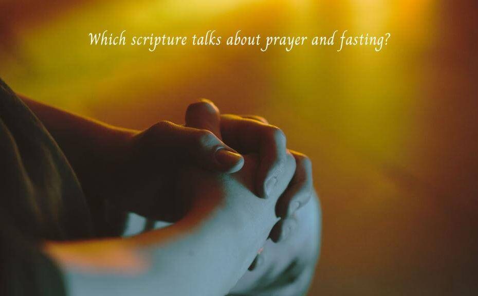 which scripture talks about prayer and fasting?